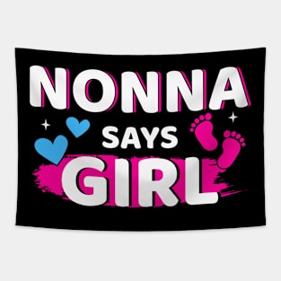 Gender reveal nonna says girl matching family baby party Tapestry