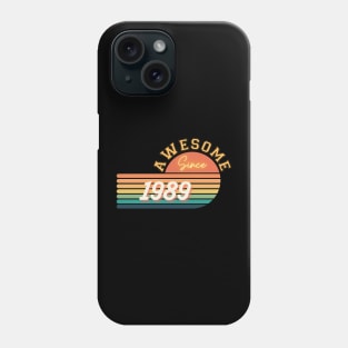 Awesome since 1989 Phone Case