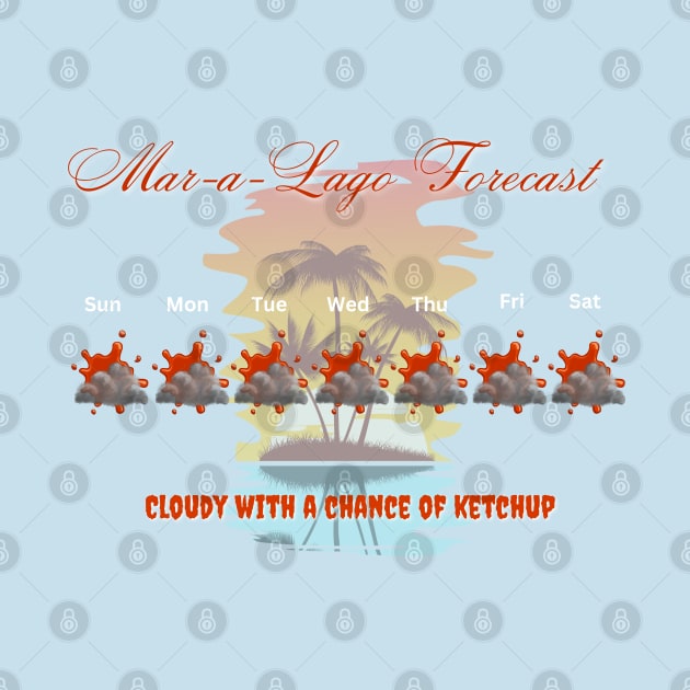 Mar-a-Lago Forecast by TorrezvilleTees