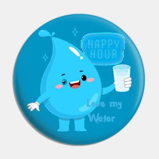 Happy Hour Love My Water Pin
