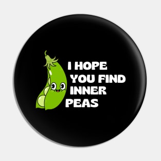 I Hope You Find Inner Peas | Cute Peas Pun Pin