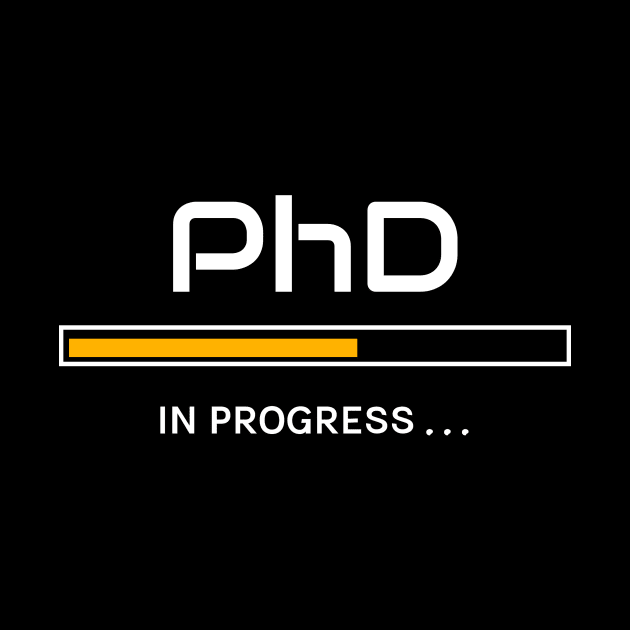 PhD in progress Graduation Gift - Doctorate - by Graduation Gifts Shop