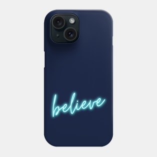 Believe Phone Case