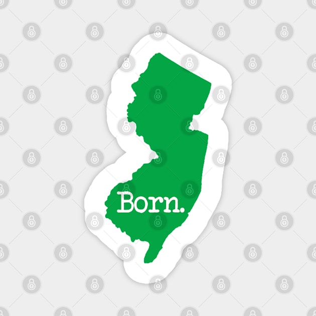 New Jersey Born NJ Green Magnet by mindofstate