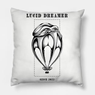 Lucid Dreamer since 2022 Pillow