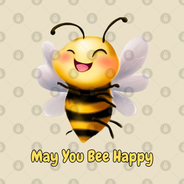 May You Bee Happy by Phoebe Bird Designs