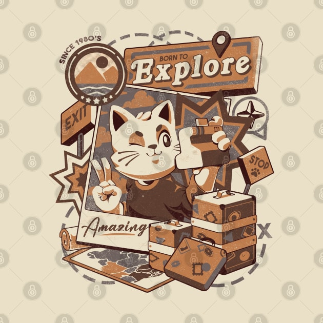 Born to Explore - Cute Traveler Cat Gift by eduely