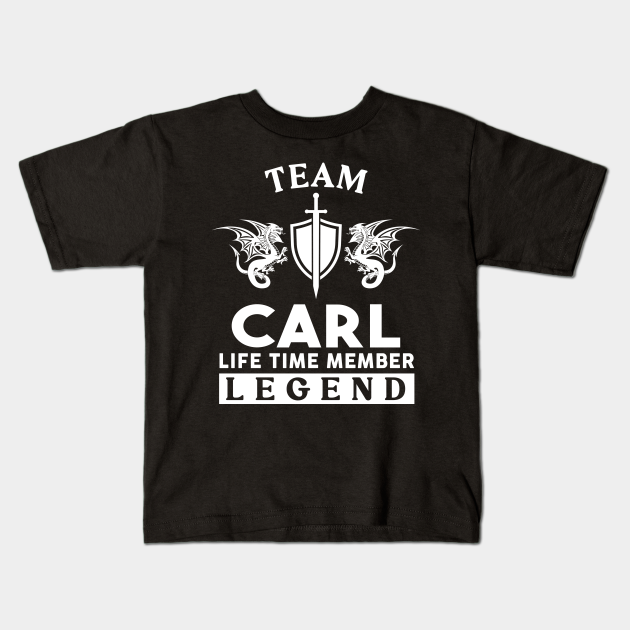 Carl Name T Shirt - Carl Life Time Member Legend Gift Item Tee - Carl ...