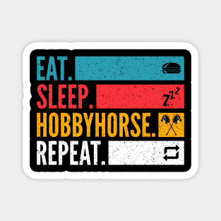 Eat Sleep Hobby Horse Repeat Hobbyhorse Magnet