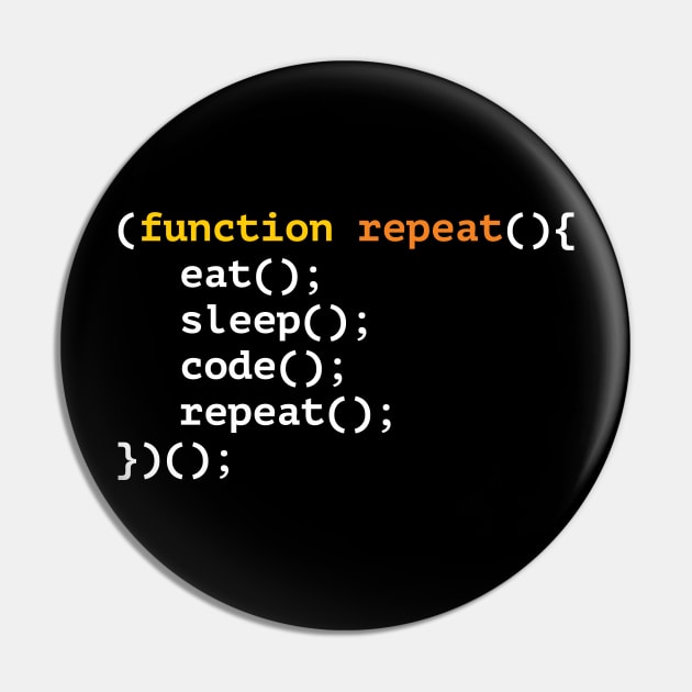 Function repeat, eat, sleep, code, repeat funny T-shirt Pin by RedYolk