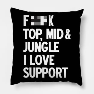 Forget top mid jungle i love support (black) Pillow