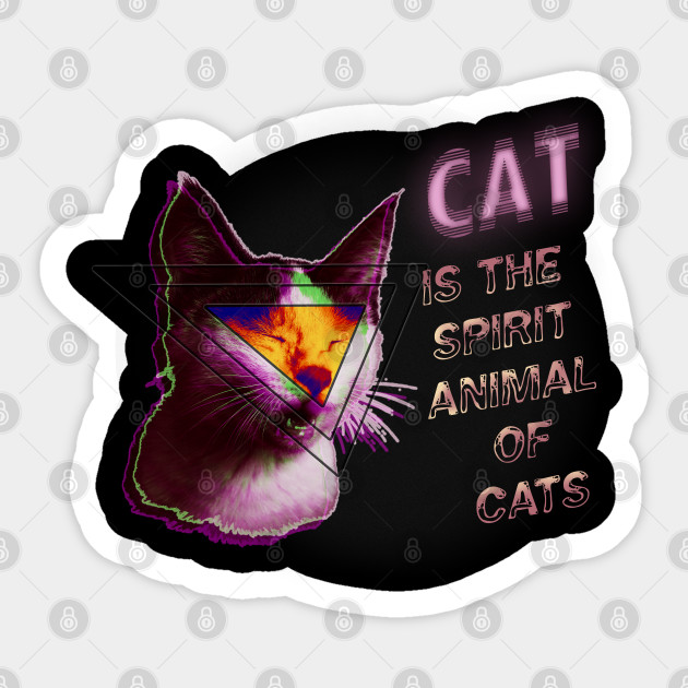 Cat Spirit Animal Cat Spirit Animal Sticker Teepublic