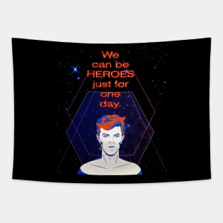 we can be heroes just for one day Tapestry