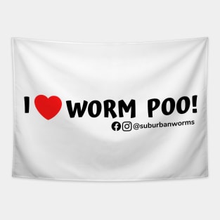 I ♥️ Worm Poo! Tapestry