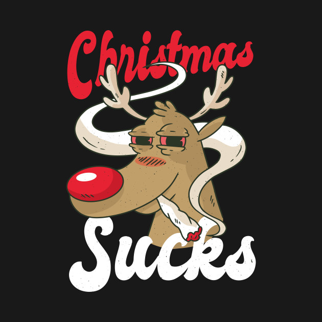 Disover Chrismas Sucks Reindeer Smoke Gift - Reindeer - T-Shirt