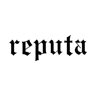 Reputation (latina's version) T-Shirt