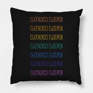 Lush Life Pillow