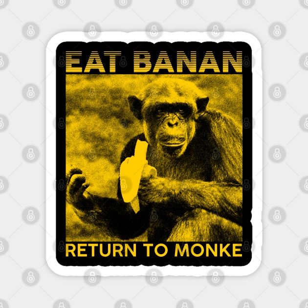 Eat Banan, Return to Monke Magnet by giovanniiiii