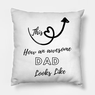 awesome dad, fathers day, father gift, papa gift Pillow