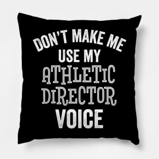 Funny Athletic Director Gift AD Sports School College Coach Pillow