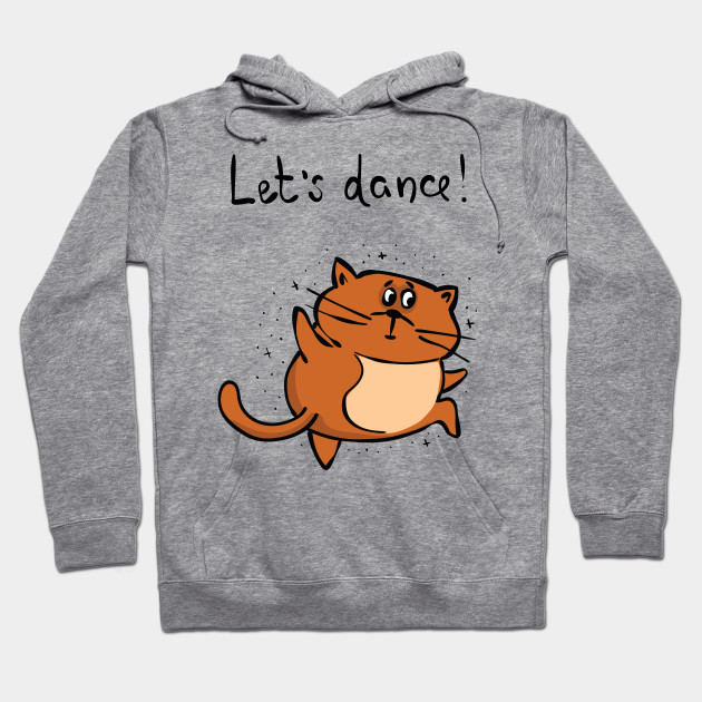 Lets Dance Fat Brown Cat Dancing Brown Cat Hoodie Teepublic