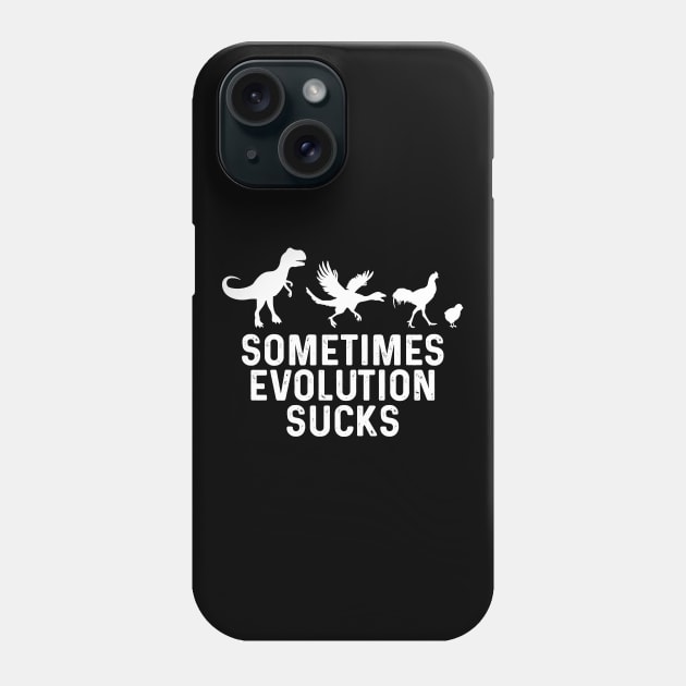 Evolution Sucks Phone Case by Dojaja