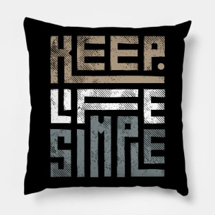 Keep it simple t-shirt Pillow