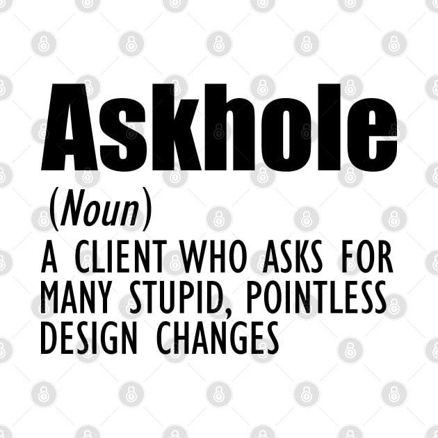 Designer Definition - Askhole by KC Happy Shop