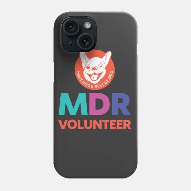 MDR Volunteer Logo Phone Case by matchdogrescue