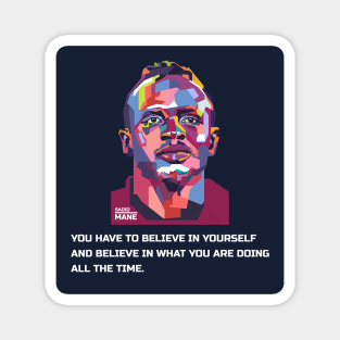 best quotes from sadio mane in WPAP Magnet
