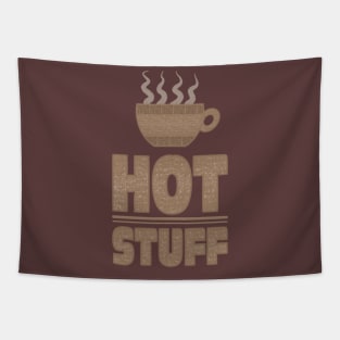 Coffee Mug Hot Stuff Tapestry