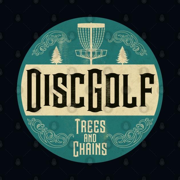 Disc Golf Trees and Chains Day by CTShirts