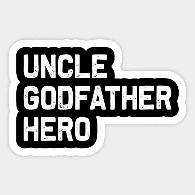 uncle godfather hero