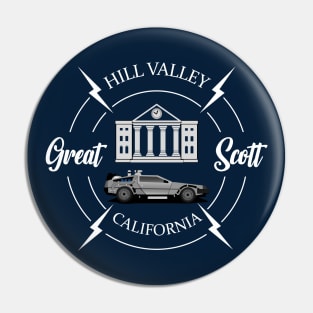 Great Scott, Hill Valley, California Pin