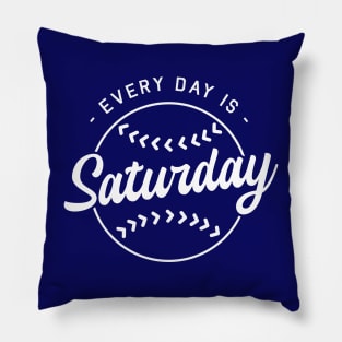 Baseball Every Day is Saturday white design Pillow