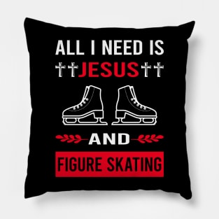 I Need Jesus And Figure Skating Skate Skater Pillow