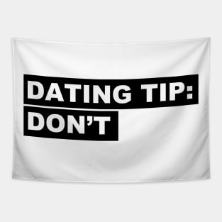 Dating tip: Don't Tapestry