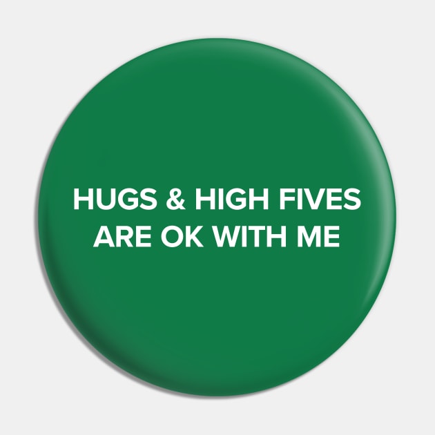 Hugs & High Fives Pin by tjfdesign