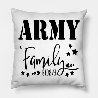 Army Family is Forever Pillow