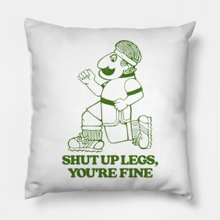 Shut Up Legs / Retro Style Design Pillow