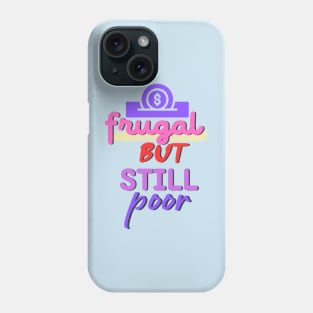 frugal Phone Case