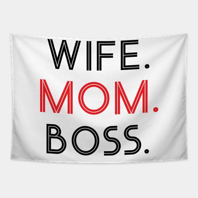 Wife. Mom. Boss. Tapestry by worshiptee