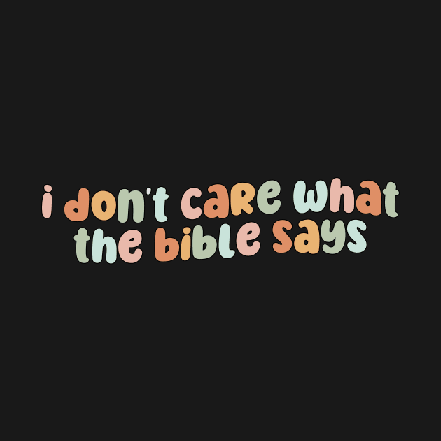 I don't care what the bible says by Mish-Mash