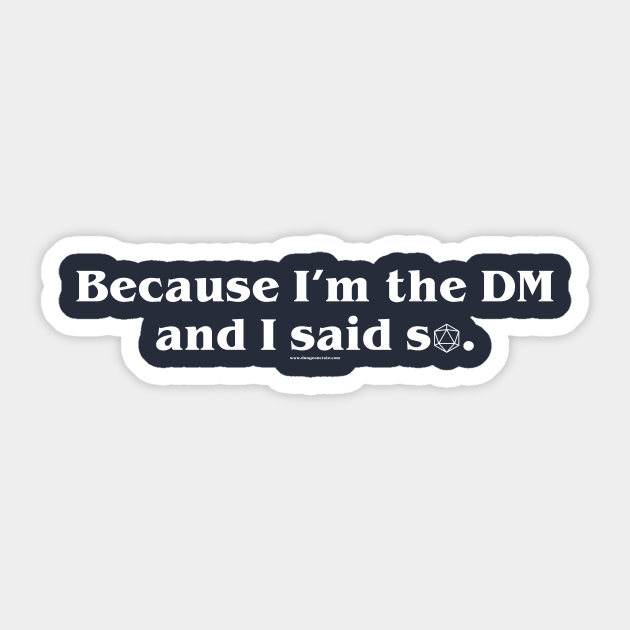 I'm the DM - D And D - Sticker