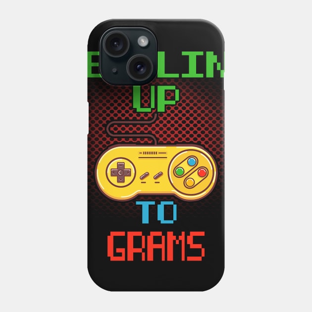 Promoted To GRAMS T-Shirt Unlocked Gamer Leveling Up Phone Case by wcfrance4