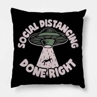 Social Distancing Done Right Pillow