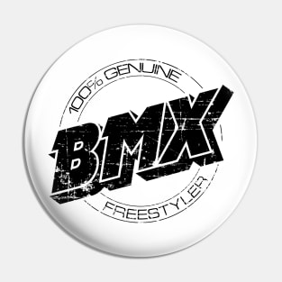 100% Genuine BMX Freestyler aged Pin