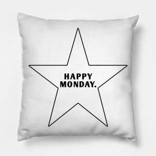 Happy Monday Pillow