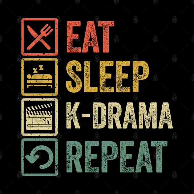 Funny eat sleep k drama repeat retro vintage by Lyume