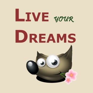 Live Your Dreams T-Shirt